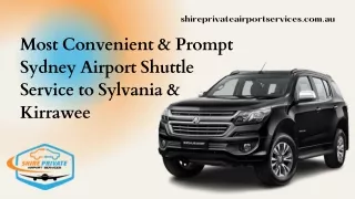 Most Convenient & Prompt Sydney Airport Shuttle Service to Sylvania & Kirrawee