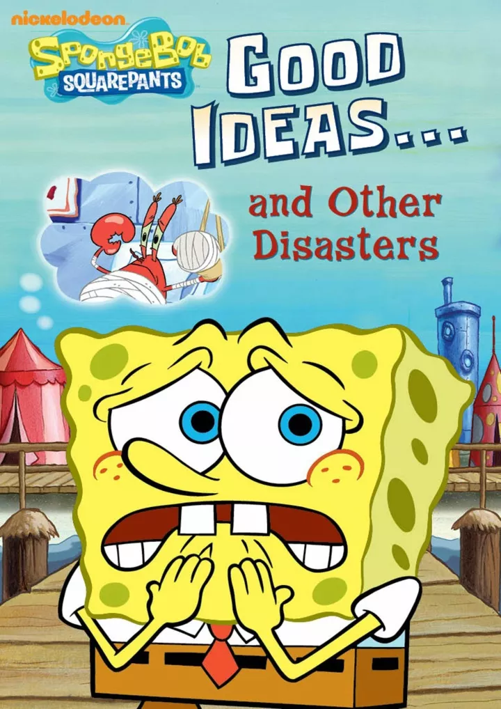 good ideas and other disasters spongebob
