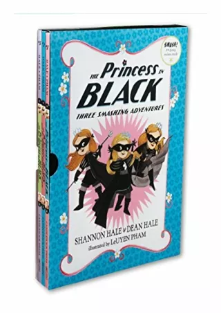 PDF✔️Download❤️ The Princess in Black: Three Smashing Adventures: Books 1-3