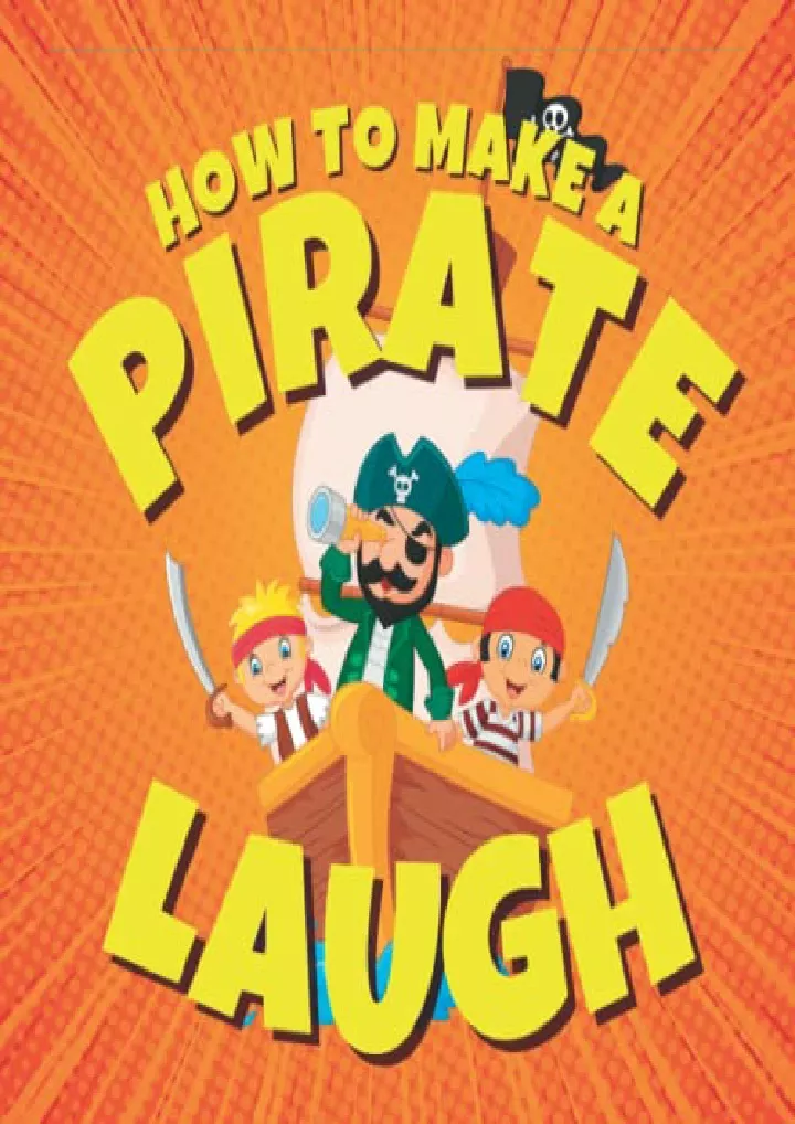 PPT - PDF ️Download ️ How to Make a Pirate Laugh: Funny Pirate Jokes ...