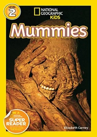 download⚡️[EBOOK]❤️ National Geographic Kids Readers: Mummies