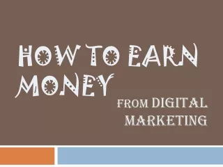 HOW TO EARN MONEY