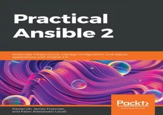(PDF BOOK) Practical Ansible 2: Automate infrastructure, manage configuration, a