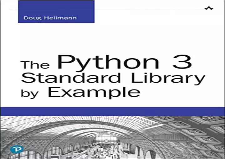 PPT - [DOWNLOAD PDF] Python 3 Standard Library By Example, The ...