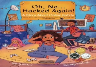 download Oh, No ... Hacked Again!: A Story About Online Safety kindle