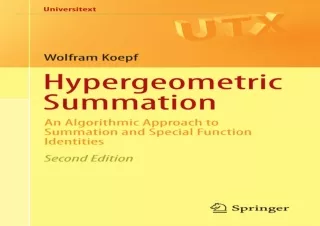 [READ PDF] Hypergeometric Summation: An Algorithmic Approach to Summation and Sp