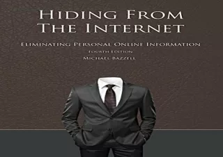 [DOWNLOAD PDF] Hiding from the Internet: Eliminating Personal Online Information