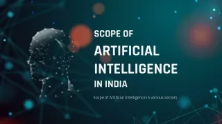 Scope of Artificial Intelligence (AI) In India