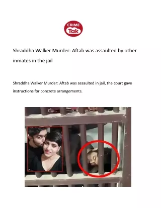 Shraddha Walker Murder_ Aftab was assaulted by other inmates in the jail.docx