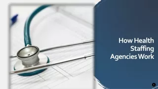 How Health Staffing Agencies Work