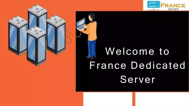 welcome to france dedicated server