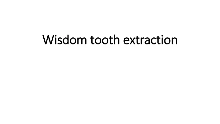 wisdom tooth extraction