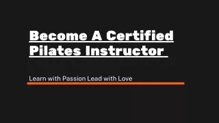 Become A Certified Pilates Instructor