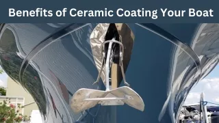 Benefits of Ceramic Coating Your Boat