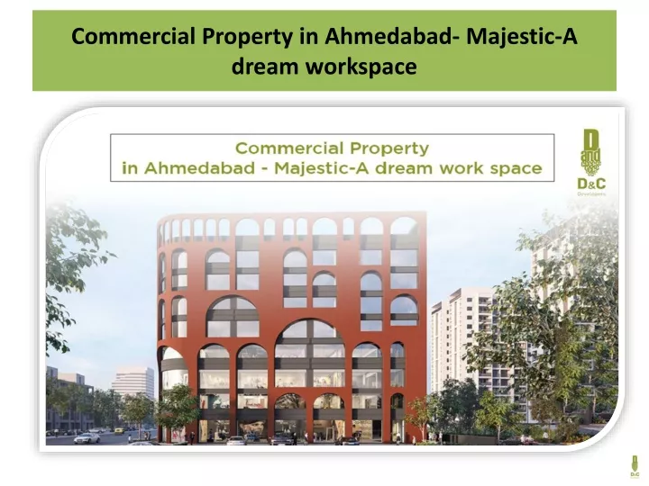 commercial property in ahmedabad majestic a dream workspace