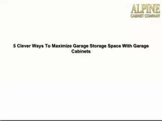 5 Clever Ways To Maximize Garage Storage Space With Garage Cabinets