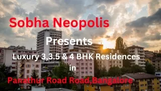 sobha neopolis presents luxury