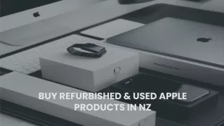 Buy Refurbished & Used Apple Products in NZ