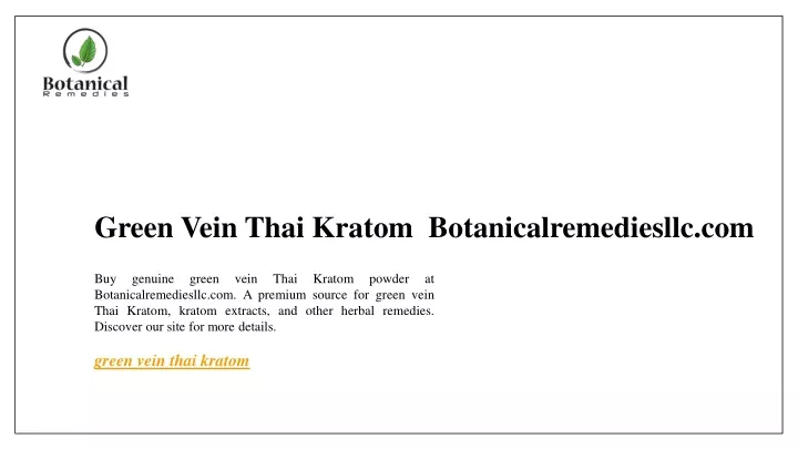 green vein thai kratom botanicalremediesllc com