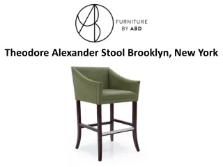 Theodore Alexander Stool Brooklyn, New York