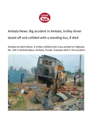 Ambala News: Big accident in Ambala, trolley driver dozed off and collided
