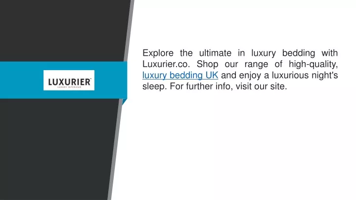 explore the ultimate in luxury bedding with