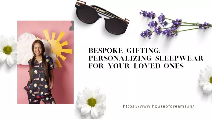 bespoke gifting personalizing sleepwear for your