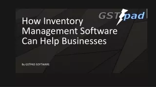 How Inventory Management Software Can Help Businesses