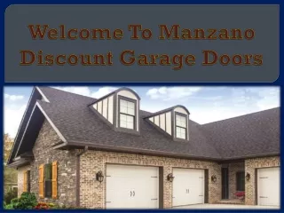 Welcome To Manzano Discount Garage Doors