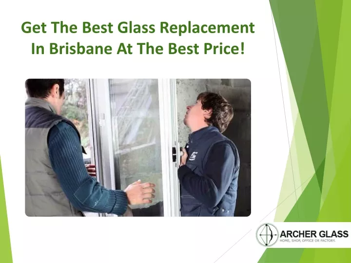 get the best glass replacement in brisbane