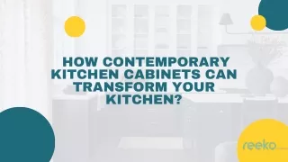 How Contemporary Kitchen Cabinets Can Transform Your Kitchen - Reeko Cabinets