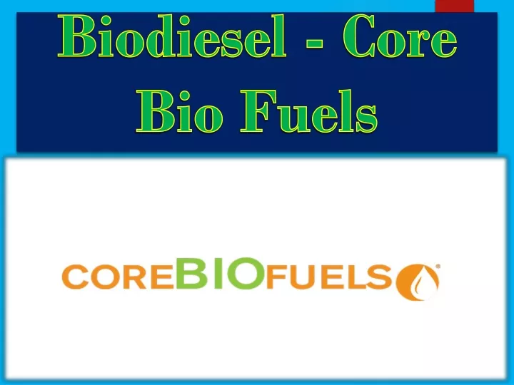 biodiesel core bio fuels