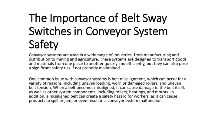 the importance of belt sway switches in conveyor system safety