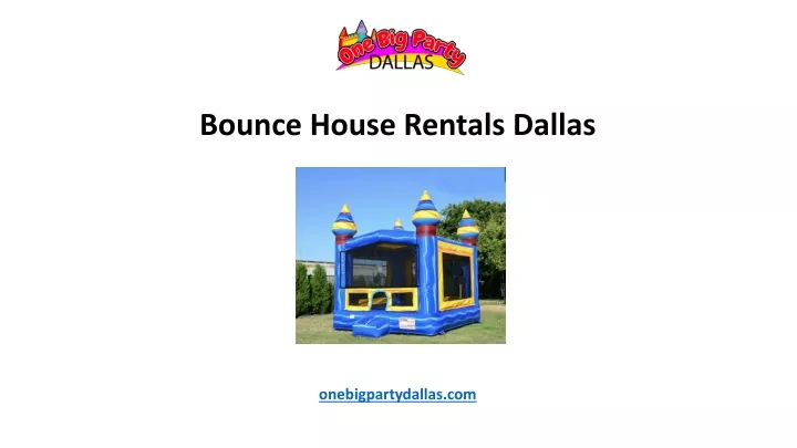 bounce house rentals dallas onebigpartydallas com