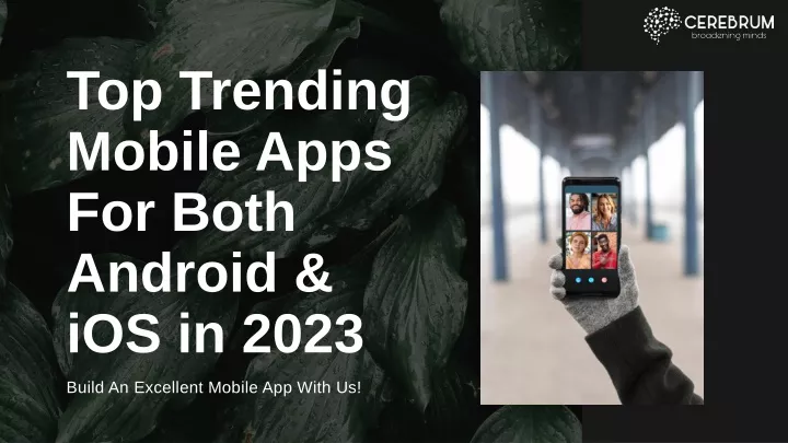 top trending mobile apps for both android