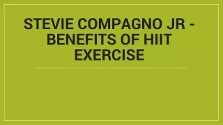 Stevie Compagno Jr - Benefits of HIIT Exercise