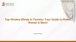 Guide to Stylish & Functional Window Blinds in Toronto | Centurian Window Fashi