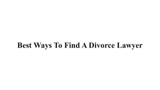 Best Ways To Find A Divorce Lawyer