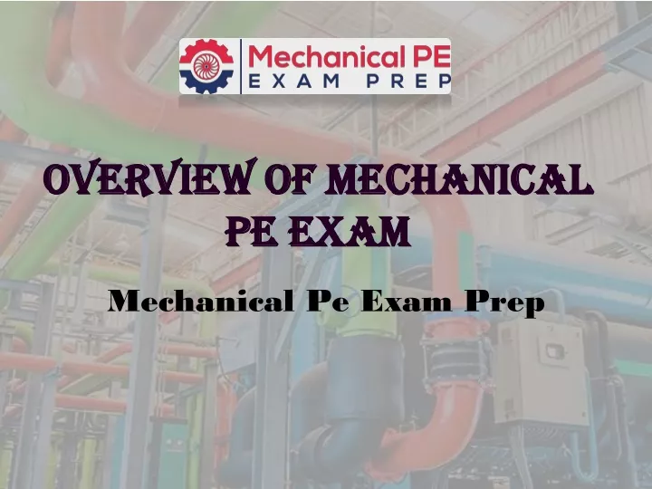 overview of mechanical pe exam