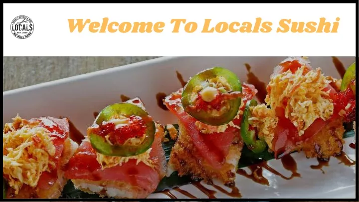 welcome to locals sushi