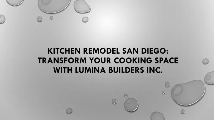 kitchen remodel san diego transform your cooking space with lumina builders inc