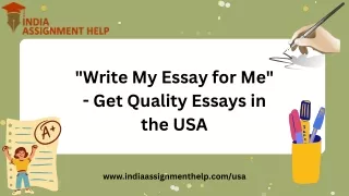 Write My Essay for Me - Get Quality Essays in the USA