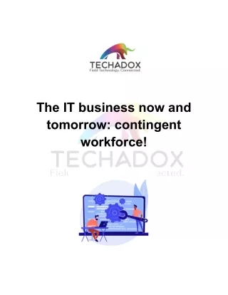 The IT business now and tomorrow: contingent workforce!