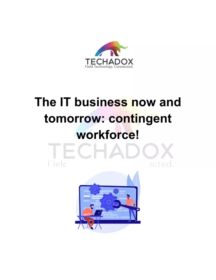 the it business now and tomorrow contingent