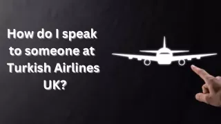 How do I speak to someone at Turkish Airlines UK?