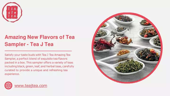 amazing new flavors of tea sampler tea j tea