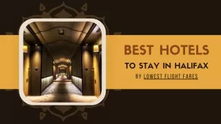 Best Hotels to Stay in Halifax