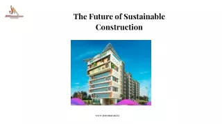 The Future of Sustainable Construction