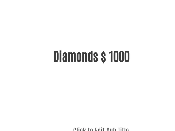 diamonds 1000