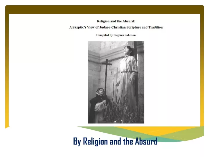 by religion and the absurd